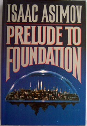 Prelude to Foundation (Isaac Asimov)