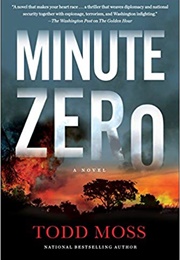 Minute Zero (Todd Moss)