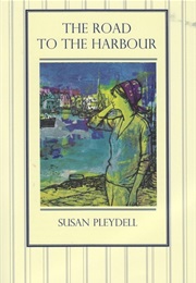 The Road to the Harbour (Susan Pleydell)