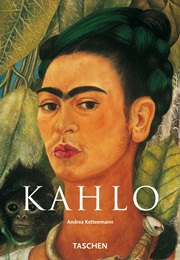 Frida Kahlo 1907-1954 (Andrea Kettenmann)