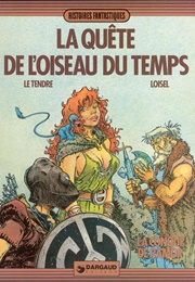 La Quête De L'oiseau Du Temps (Régis Loisel Et Serge Le Tendre)