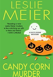 Candy Corn Murder (Lesie Meier)