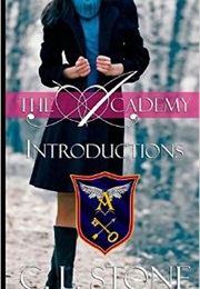 The Academy - Introductions (Ghost Bird Series) (C.L. Stone)