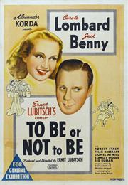 To Be or Not to Be (1942, Ernst Lubitsch)