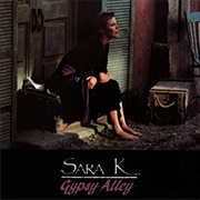 Sara K. - Gypsy Alley