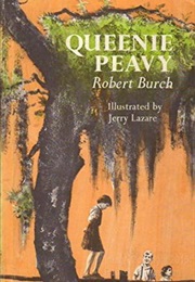Queenie Peavy (Robert Burch)