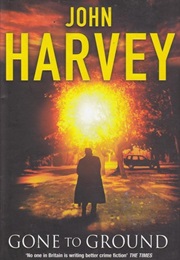 Gone to Ground (John Harvey)