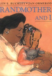 Grandmother & I (Helen E. Buckley)