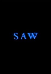 Saw. (2004)