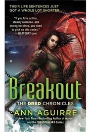 Breakout (Ann Aguirre)