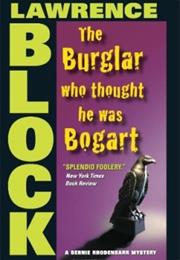 The Burglar Who Thought He Was Bogart
