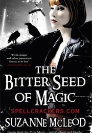 The Bitter Seed of Magic (Suzanne McLeod)