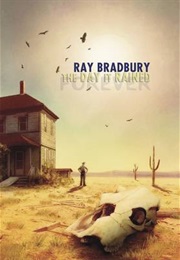 The Day It Rained Forever (Ray Bradbury)