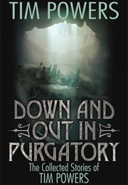Down and Out in Purgatory (Tim Powers)