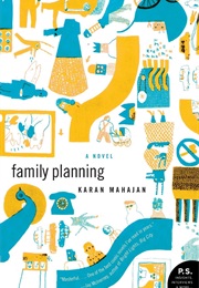 Family Planning (Karan Mahajan)