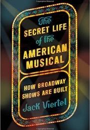 The Secret Life of the American Musical (Jack Viertel)