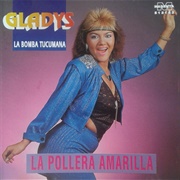 La Pollera Amarilla – Gladys, La Bomba Tucumana (1989)