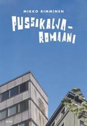 Pussikaljaromaani (Mikko Rimminen)