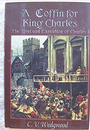 A Coffin for King Charles (C.V. Wedgwood)