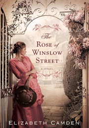 The Rose of Winslow Street (Elizabeth Camden)