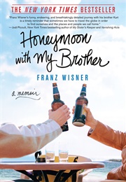 Honeymoon With My Brother (Franz Wisner)