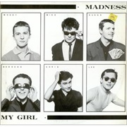 My Girl - Madness