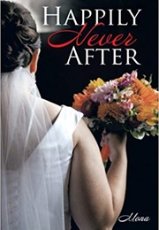 Happily Never After (Mona)