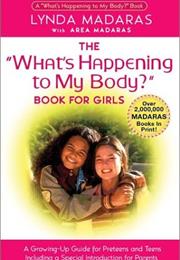 What's Happening to My Body Book
