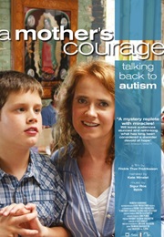 A Mother's Courage: Talking Back to Autism (2010)