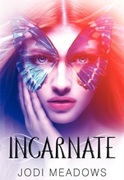 Incarnate (Jodi Meadows)