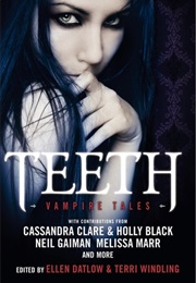 Teeth: Vampire Tales (Ellen Datlow)