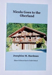 Nicola Goes to the Oberland (Josephine M. Hardman)