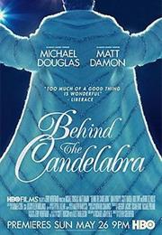 Behind the Candlebra