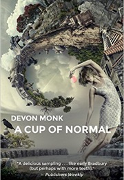 A Cup of Normal (Devon Monk)