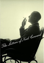 The Letters of Noel Coward (Noel Coward)