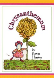 Chrysanthemum (Kevin Henkes)