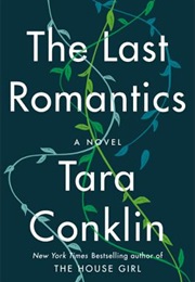 The Last Romantics (Tara Conklin)