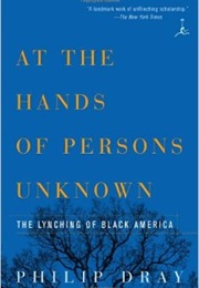 At the Hands of Persons Unknown (Philip Dray)