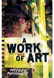 A Work of Art (Melody Maysonet)
