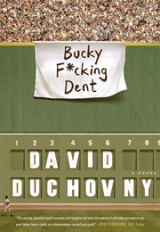 Bucky F*Cking Dent (David Duchovny)