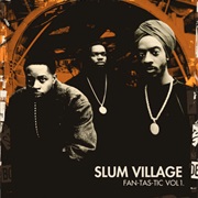 Slum Village - Fan-Tas-Tic