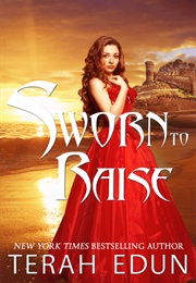 Sworn to Raise (Terah Edun)