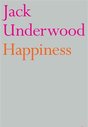 Happiness (Jack Underwood)