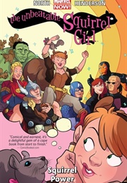 The Unbeatable Squirrel Girl, Vol. 1: Squirrel Power (Ryan North)