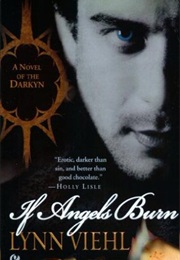 If Angels Burn (Lynn Viehl)