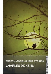 Supernatural Short Stories (Charles Dickens)