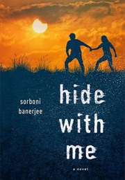 Hide With Me (Sorboni Banerjee)