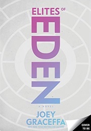 Elites of Eden (Joey Graceffa)