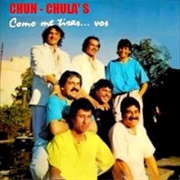 Como Me Tiras Vos – Chun Chulas (1988)
