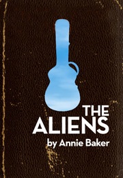 The Aliens (Annie Baker)